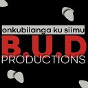 B U D Productions - Onkubilanga Ku Simu