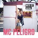 MC Peligro - Mata de Vaina