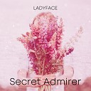 Ladyface - Spring Flower