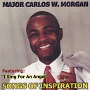 Major Carlos W Morgan - God Bless The USA