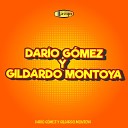 Gildardo Montoya - El Arruinado