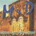 M D Mark Denise Abernethy - Open Up the Gates
