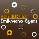 Desire Singers - Come And Enjoy