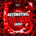 Mc Bk7 DJ RHZIN 015 - Automotivo Positive Energy