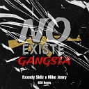 Rxxndy Skllz feat Mike Jenry - No Existe Gangsta
