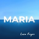 Luca Frigeri - Maria
