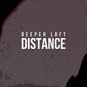Deeper Loft - Distance
