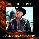 Tito Torbellino - M Cien En Vivo