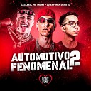 LeoZera Mc Thony DJ Rafinha Duarte feat Love… - Automotivo Fenomenal 2