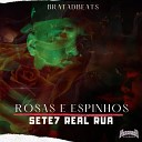 Sete7 bratadbeats - Rosas e Espinhos