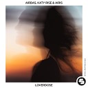 Airbas KATY RISE - Loverdose feat Airis Extended Mix