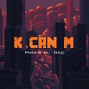 Melo B feat ASC - K CAN M