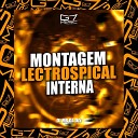DJ MB DA DZ7 - Montagem Lectrospical Astral
