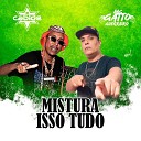 Dj Cabide, Mc Gato Guerreiro - Mistura Isso Tudo