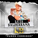 Luis Balderrama y Su D cima Linea - El Corrido de los Gallos