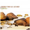 Friendly Tune feat Alta May - I Can Feel Dub Mix
