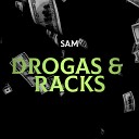 6ixtee - Drogas e Racks