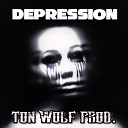 Ton Wolf Prod - Depression