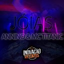 MC Titanic Inova o Records Annino - Joias