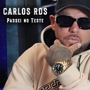 Carlos RDS - Passei no Teste