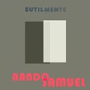 Nando Reis Samuel Rosa - Sutilmente Ao Vivo