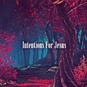 Dj Neill O - Intentions For Jesus