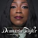 Demetria Taylor - Doin What I m Supposed To Do