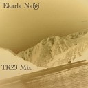 Ekarla Nafgi - Come Tk23