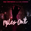 M C Infinite feat Lil Chino - Miles on It feat Lil Chino