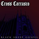 Cross Carrasco - Dance on Our Graves