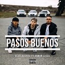 Alex Duenas feat Osman Licea - Pasos Buenos feat Osman Licea