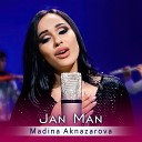 Madina Aknazarova - Jan Man