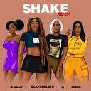 Olayinka Ehi feat Khadijat VI Sudxn - Shake Remix