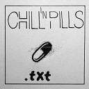 Chill n Pills - По стеклу