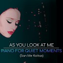 Piano For Quiet Moments - As You Look At Me San Me Koitas Classic Greek Songs Re…