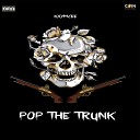 Kaymcee - Pop the Trunk