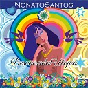 Nonato Santos - Um Sonho em Desencanto