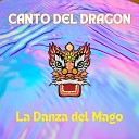 Canto del Dragon - La danza del mago
