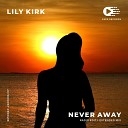 Lily Kirk - Never Away Radio Edit