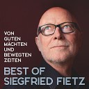 Siegfried Fietz - Von Guten M chten wunderbar geborgen…