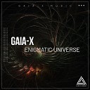 GAIA X - Enigmatic Universe Extended Mix