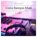 Juang Project feat Raffa Affar - Cinta Sampai Mati feat Raffa Affar Remix