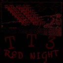 TT3 - Red Night