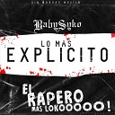 Baby Syko - El Pelon Ver 2