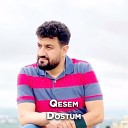 Qesem - Dostum