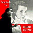 Lorry Raine - When Your Lover Has Gone Remastered