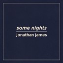 Jonathan James - Some Nights