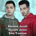 Ebrahim Javadi feat Ghasem Javadi - Sani Yanasan