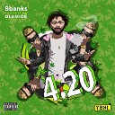 Bbanks feat Olamide - 4 20