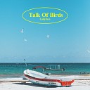 Ladyface - Talk Of Birds